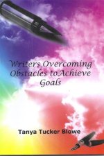 Writers Overcoming Obstacles to Achieve Goals - Copyedited